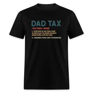 Dad Tax Definition T-Shirt (Da Taks / Noun)