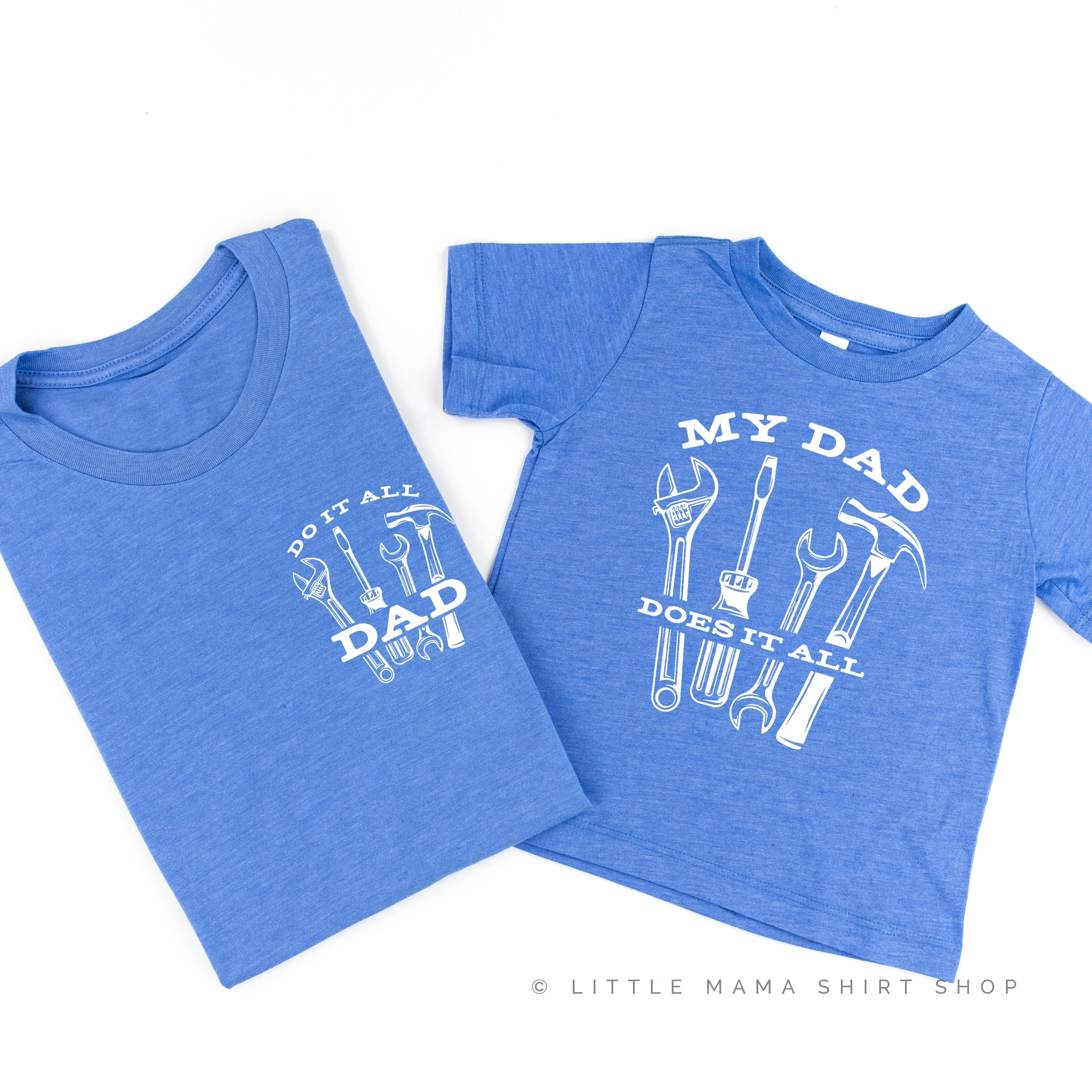 Do It All Dad / My Dad Does It All  - Set of 2 Shirts